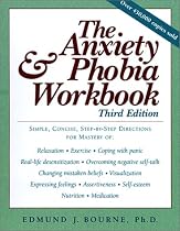 The Anxiety and Phobia Workbook