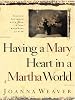 Having a Mary Heart in a Martha World: Finding Intimacy With God in the Busyness of Life (Walker Large Print Books)