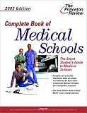 Complete Book of Medical Schools, 2003 (Best Medical Schools (Princeton Review))