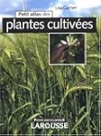 Petit Atlas des plantes cultiv�es