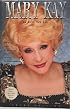 Mary Kay: The Story of America's Most Dynamic Businesswoman