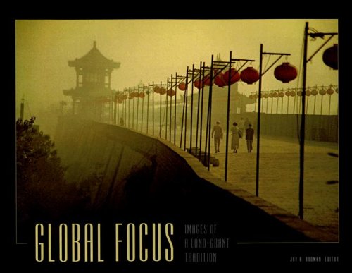 Global Focus: Images of a Land-grant Tradition