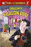 Dirgelwch y galon ddu