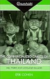 The Commercialized Crafts of Thailand: Hill Tribes and Lowland Villages : Collected Articles (Consumasian Book Series)