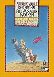 Der Himmel fiel aus allen Wolken - ( Ab 10 J.). - Fredrik Vahle, Norman Junge
