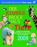 Der Kinder Brockhaus Kalender Tiere 2009: Lustige und spannende Geschichten von der Ameise bis zum Elefanten