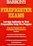 How to Prepare for the Firefighter Examinations (Barron's Firefighter Exams)