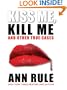 Kiss Me, Kill Me and Other True Cases