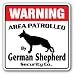 GERMAN SHEPHERD -Security Sign- Area Patrolled by pet signs