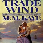 Trade Wind | [M. M. Kaye]