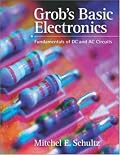 Grob's Basic Electronics: Fundamentals of DC and AC Circuits with Simulations CD