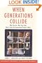When Generations Collide:  Who They Are.  Why They Clash.  How to Solve the Generational Puzzle at Work.