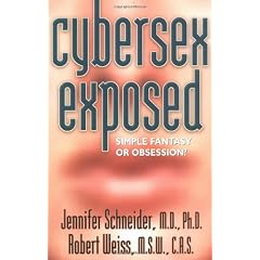 Cybersex Exposed: Simple Fantasy or Obsession?: Recognising the Obsession