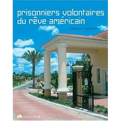 Prisonniers volontaires du r�ve am�ricain