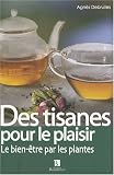 Revue Christine Bonneton  / Des tisanes pour le plaisir : La santé par les plantes
