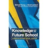 knowledge and the future school curriculum and social justice