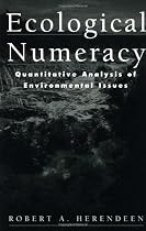 Ecological Numeracy: Quantitative Analysis of Environmental Issues