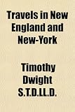 Travels in New England and New-York