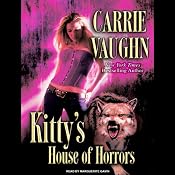 Kitty's House of Horrors: Kitty Norville, Book 7 | Carrie Vaughn