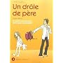 Un dr�le de p�re : Tome 3