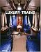 Luxury Trains (Luxury Books)