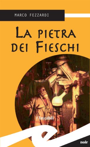 La pietra dei Fieschi (Tascabili. Noir) (Italian Edition)