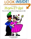 Ham It Up! How to Start Your Own Acting Camp for Kids