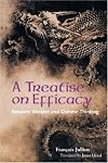 Treatise on Efficacy: Between Western and Chinese Thinking
