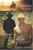 Cattle Valley, Vol. 3: Physical Therapy / Out of the Shadow (Volume 3)