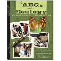 The ABCs of Ecology: An Educator's Guide to Learning Outside