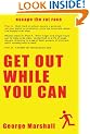 Get Out While You Can - Escape The Rat Race