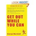 Get Out While You Can - Escape The Rat Race