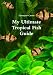 My Ultimate Tropical Fish Guide