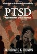 PTSD  Post Traumatic Stress Disorder: A Self-Study on Re-Entry Into Life and Living