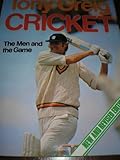Cricket : the men and the game