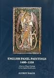 English panel paintings, 1400-1558 : a survey of figure paintings on East Anglian rood screens