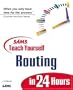 Sams Teach Yourself Routing in 24 Hours