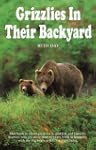 Grizzlies In Their Backyard