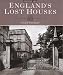 England's Lost Houses