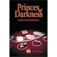 Princes of Darkness: The World of High Stakes Blackjack by Carl Sampson