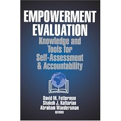Empowerment Evaluation: Knowledge and Tools for Self-Assessment and Accountability