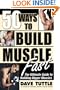 50 Ways to Build Muscle Fast: The Ultimate Guide to Building Bigger Muscles