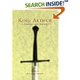 King Arthur: In Legend and History by  Richard White