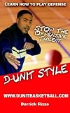 Learn How to Play Defense D-UNIT STYLE