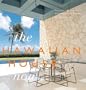 The Hawaiian House Now
