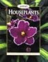 Houseplants: Varieties, Car & Feeding, Propagation
