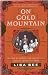 Books : On Gold Mountain: The 100-Year Odyssey of a Chinese-American Family