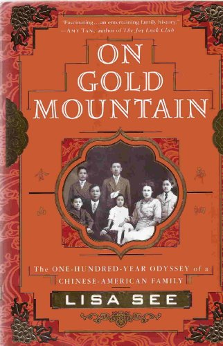 On Gold Mountain: The 100-Year Odyssey of a Chinese-American Family