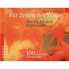 F�r Zeiten der Trauer, Wie ich Kindern helfen kann