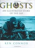 Ghosts: An Illustrated Story of the SAS (Cassell Military Trade Books)